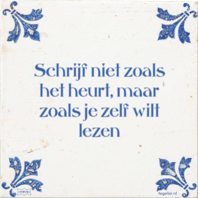 Schrijf daar, where the magic happens